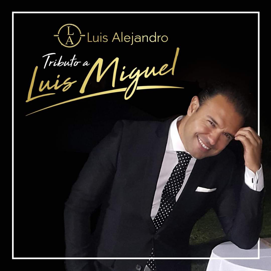 Luis Alejandro Tributo Luis Miguel 1